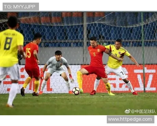 国足与哥伦比亚精彩对决录播回顾分析与亮点总结