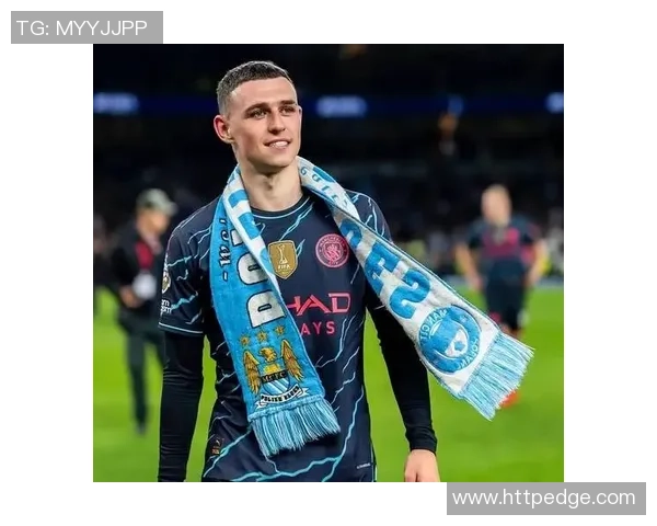 福登的崛起之路:从青训小将到英超明星的华丽转身 福登的崛起之路:从青训小将到英超明星的华丽转身