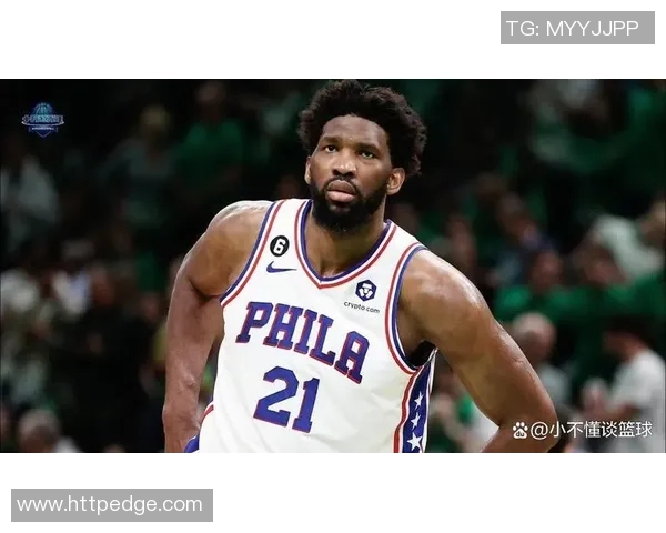 乔尔恩比德在NBA赛场上的崛起与未来发展潜力分析