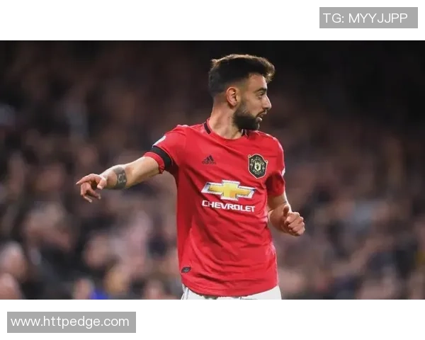 布鲁诺费尔南德斯：曼联中场核心的崛起与未来展望