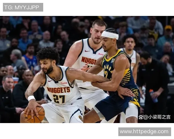 掘金与步行者精彩对决瞬间回顾图片集锦